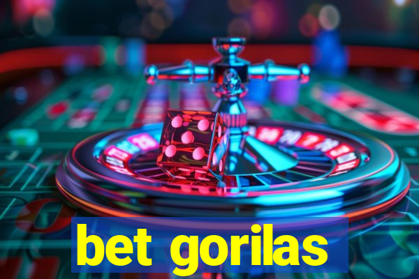 bet gorilas